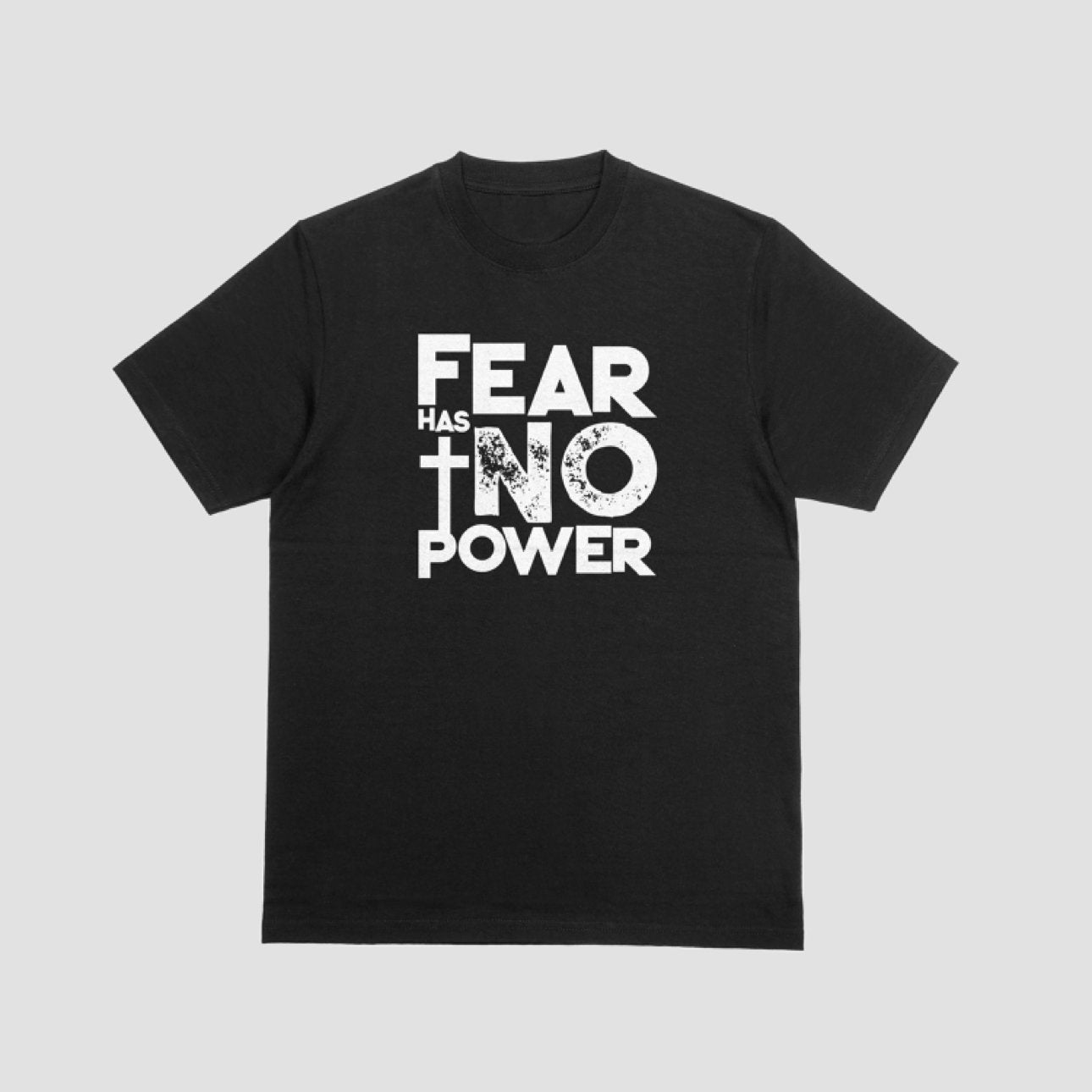 Fear Has No Power